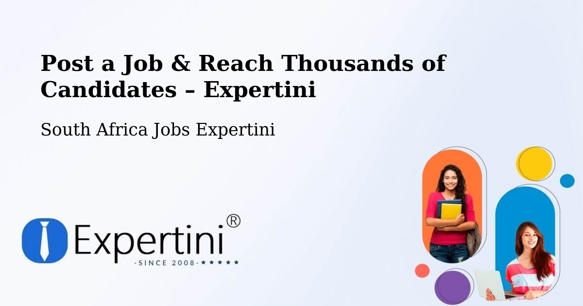 Post a Job in Pofadder – Hire the Right Talent - Pofadder, South Africa Jobs Expertini