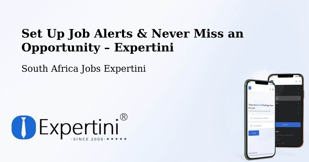 Job Alerts Guide – Get Notified About New Jobs in Pofadder - Pofadder, South Africa Jobs Expertini