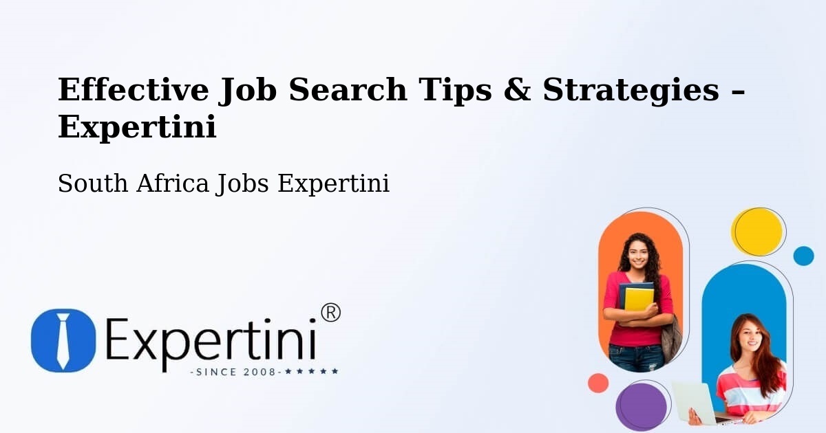 Job Search Tips & Strategies for Job Seekers – Pofadder - Pofadder, South Africa Jobs Expertini