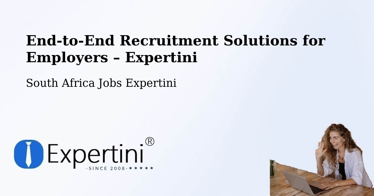 Recruitment Solutions for Employers – Pofadder - Pofadder, South Africa Jobs Expertini