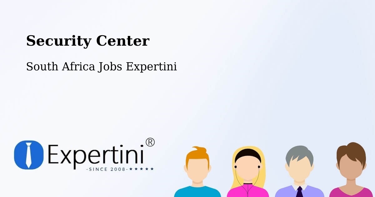 Security & Compliance – Pofadder - South Africa Jobs Expertini