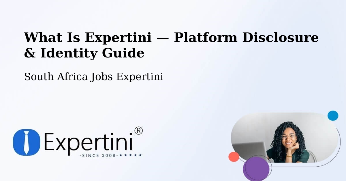 What Is Expertini — Platform Disclosure & Identity Guide – Pofadder
